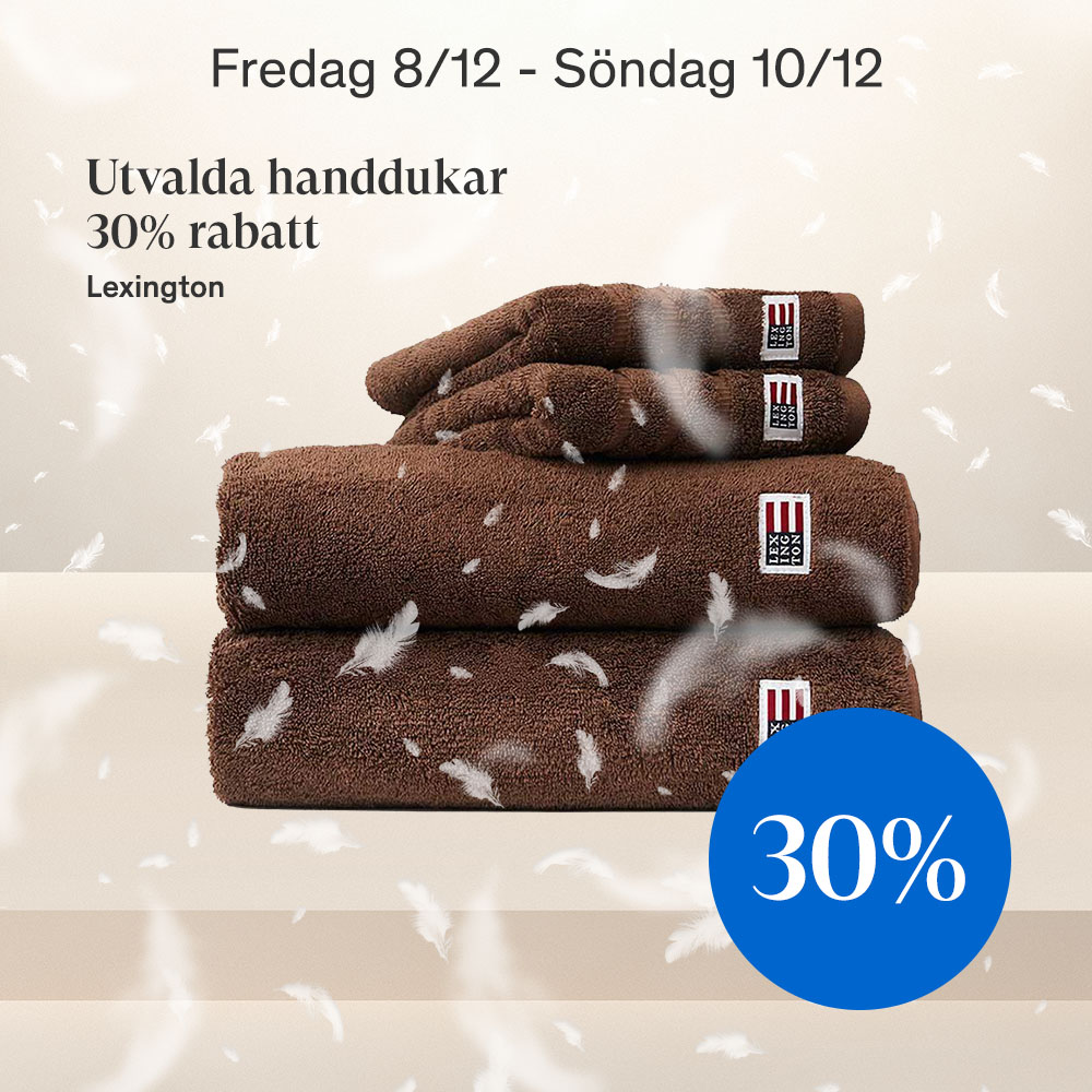 Fredag-söndag 8/12-10/12. Lexington handdukar 30%